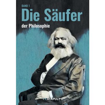 Die Säuferinnen und die Säufer der Philosophie