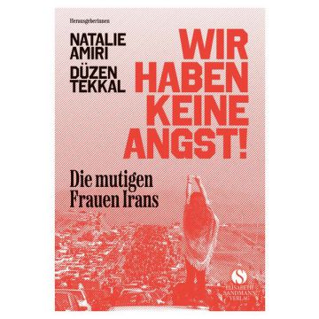 Die mutigen Frauen Irans