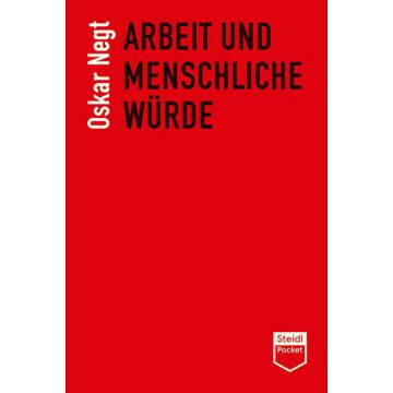 Arbeit und menschliche Würde