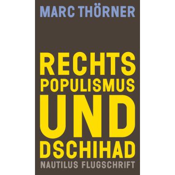Rechtspopulismus und Dschihad
