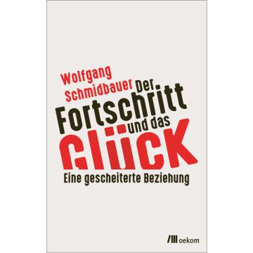 Der Fortschritt und das Glück