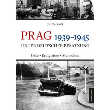 Prag 1939–1945 unter deutscher Besatzung