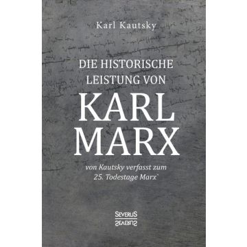 Die historische Leistung von Karl Marx