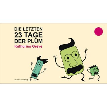 Die letzten 23 Tage der Plüm