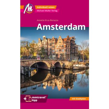 Amsterdam MM-City Reiseführer Michael Müller Verlag