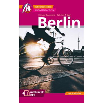 Berlin MM-City Reiseführer Michael Müller Verlag