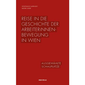 Reise in die Geschichte der ArbeiterInnenbewegung in Wien