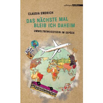 Das nächste Mal bleib ich daheim