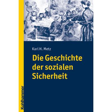 Die Geschichte der sozialen Sicherheit