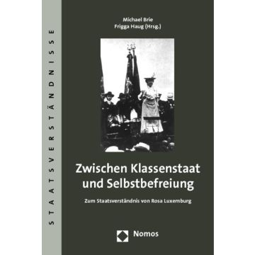 Zwischen Klassenstaat und Selbstbefreiung