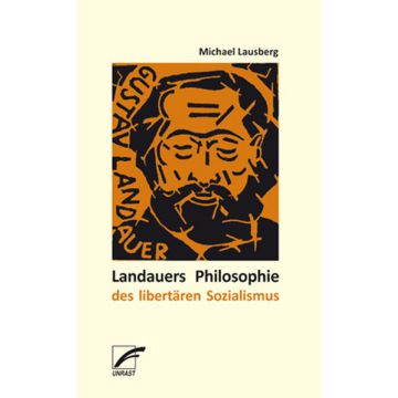 Landauers Philosophie des libertären Sozialismus