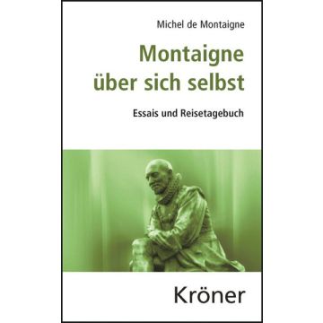 Montaigne über sich selbst