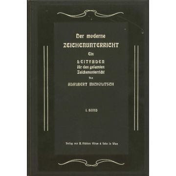 Der moderne Zeichenunterricht Bd. 1 (1906)