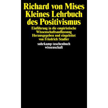 Kleines Lehrbuch des Positivismus