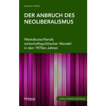 Der Anbruch des Neoliberalismus