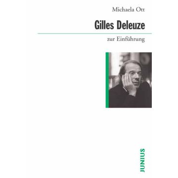 Gilles Deleuze zur Einführung