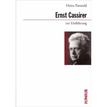 Ernst Cassirer zur Einführung