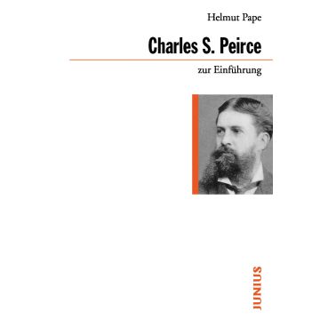Charles S. Peirce zur Einführung