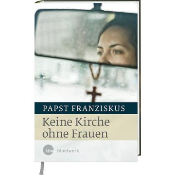 Keine Kirche ohne Frauen