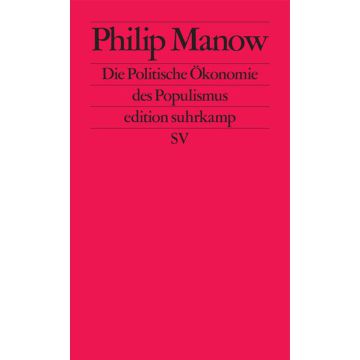 Die Politische Ökonomie des Populismus