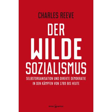 Der wilde Sozialismus