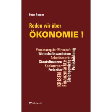 Reden wir über Ökonomie!