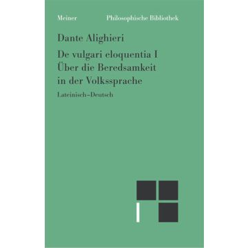 Philosophische Werke 3 / Über die Beredsamkeit in der Volkssprache I