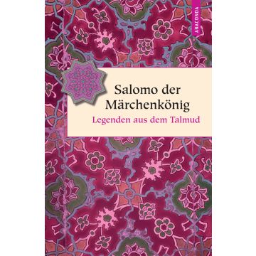 Salomo der Märchenkönig