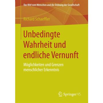 Unbedingte Wahrheit und endliche Vernunft