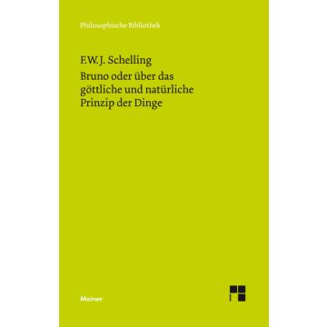 Bruno oder über das göttliche und natürliche Prinzip der Dinge