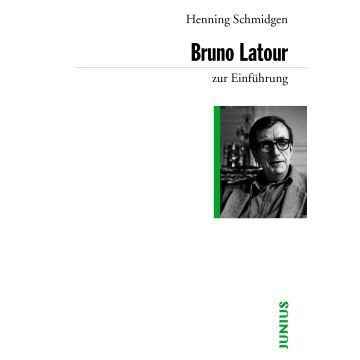 Bruno Latour zur Einführung