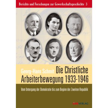 Die Christliche Arbeiterbewegung in den Jahren 1933 bis 1946
