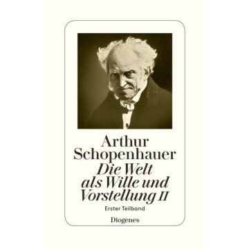 Die Welt als Wille und Vorstellung II