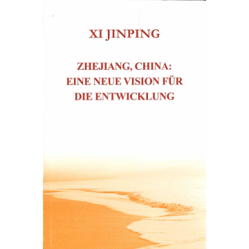 Zhejiang, China: Eine neue Vision für die Entwicklung (2019)