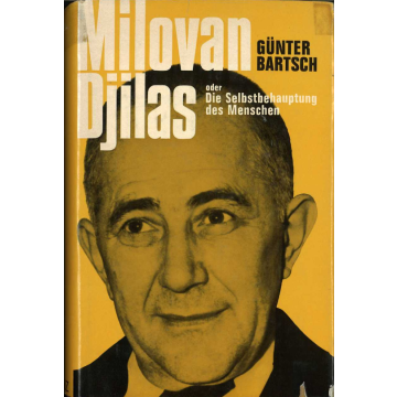 Milovan Djilas oder Die Selbstbehauptung des Menschen (1971)