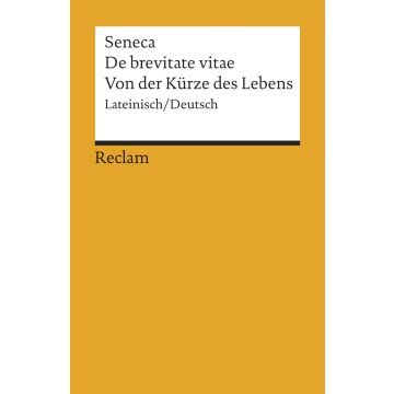 De brevitate vitae / Von der Kürze des Lebens