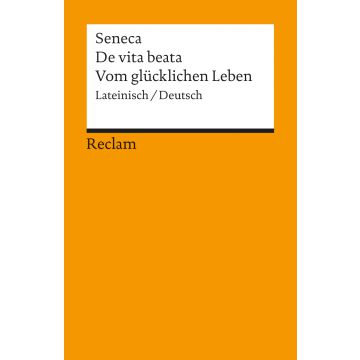 De vita beata / Von glücklichen Leben