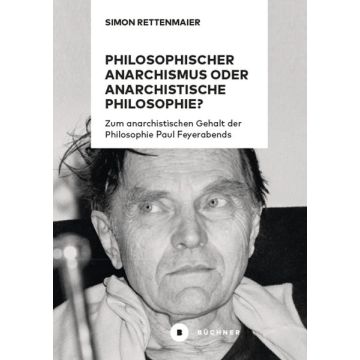 Philosophischer Anarchismus oder anarchistische Philosophie?