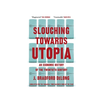Slouching Towards Utopia
