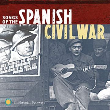 Songs of the Spanish Civil War Vol. 1 & 2