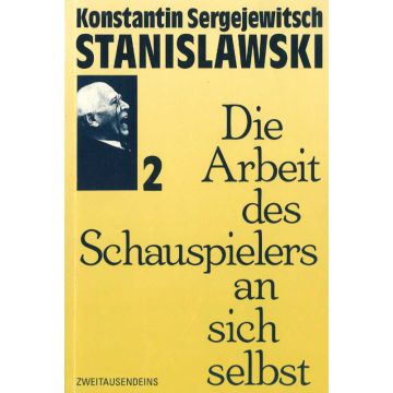 Die Arbeit des Schauspielers an sich selbst Bd. 2 (1996)