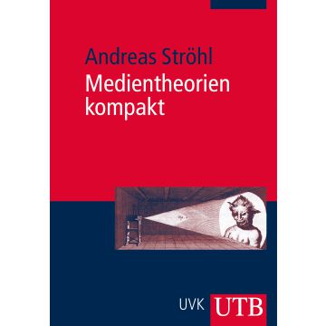 Medientheorien kompakt