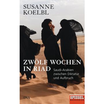 Zwölf Wochen in Riad