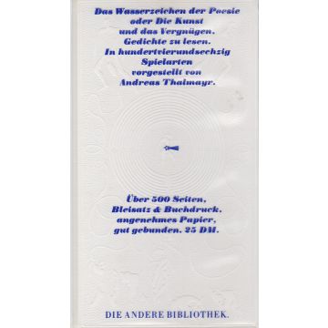 Das Wasserzeichen der Poesie oder Die Kunst und das Vergnügen, Gedichte zu lesen (1985)