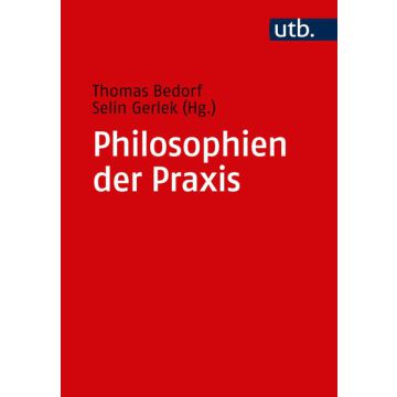 Philosophien der Praxis