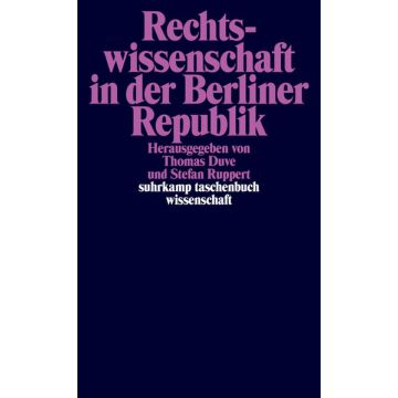 Rechtswissenschaft in der Berliner Republik