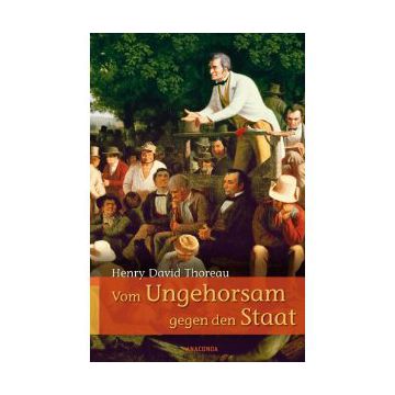 Vom Ungehorsam gegen den Staat/Vom Gehen durch die Natur