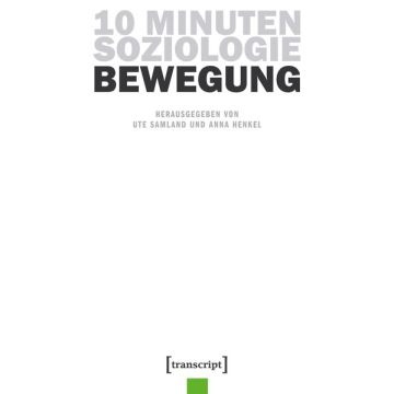 10 Minuten Soziologie: Bewegung