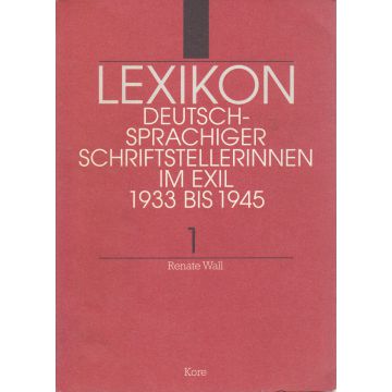 Lexikon deutschsprachiger Schriftstellerinnen im Exil 1933 bis 1945 2 Bde. (1995)