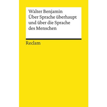 Über Sprache überhaupt und über die Sprache des Menschen